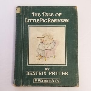 The Tale of Little Pig Robinson by Beatrix Potter- 1958- Vintage Book- Hardcover
